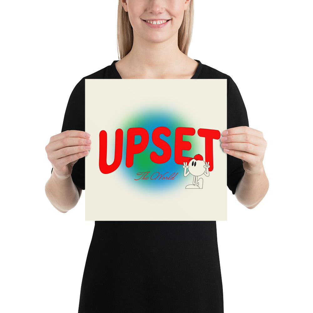 POSTER - Upset The World