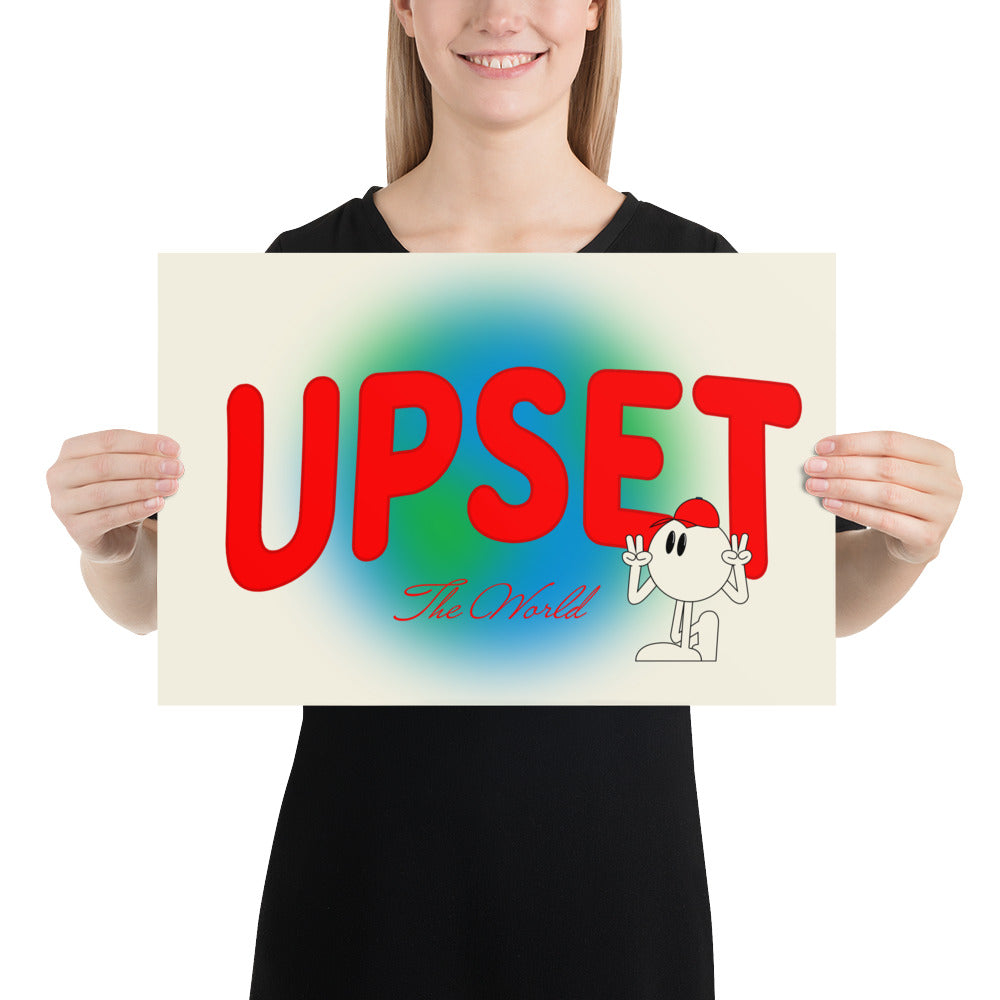 POSTER - Upset The World