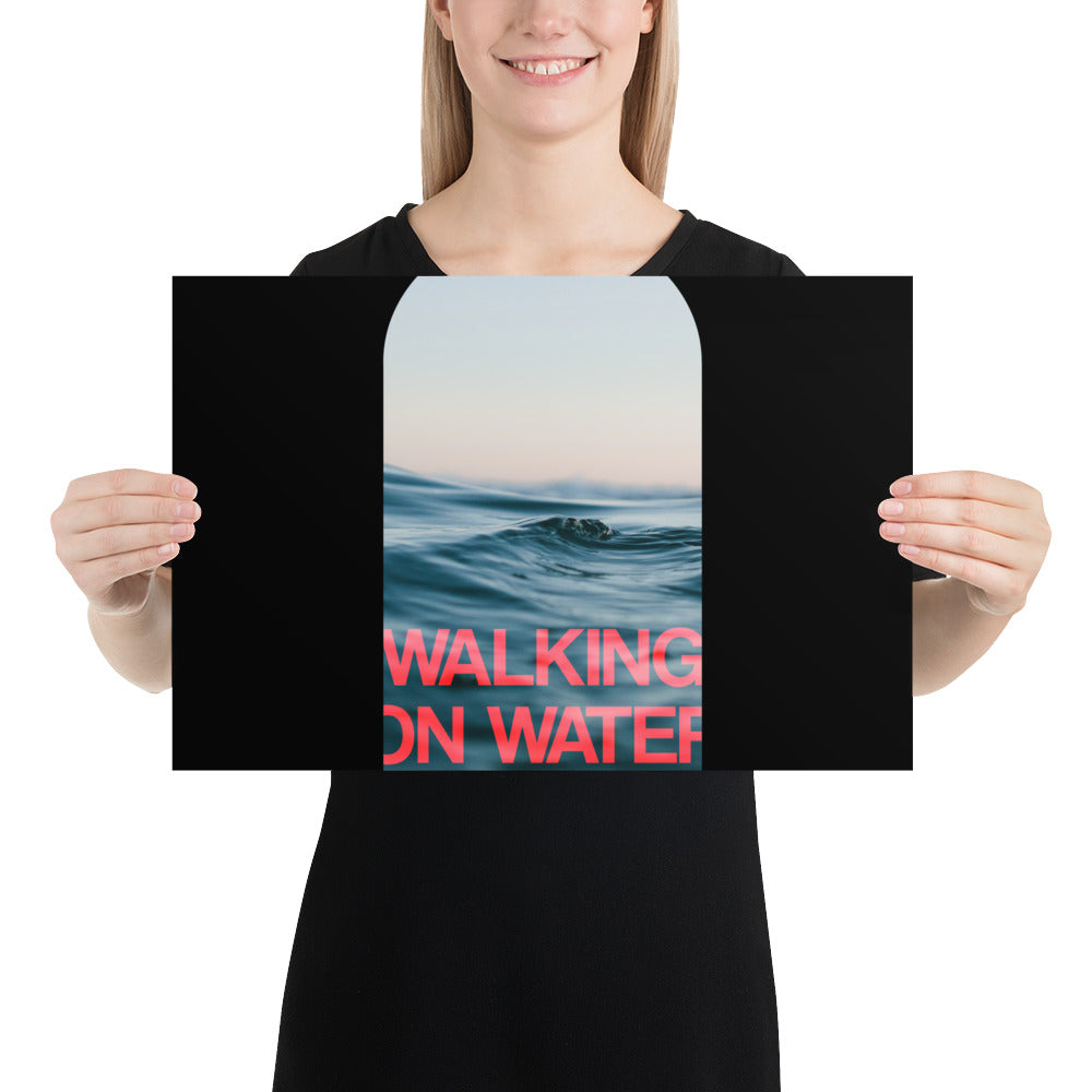 POSTER - Walking on water