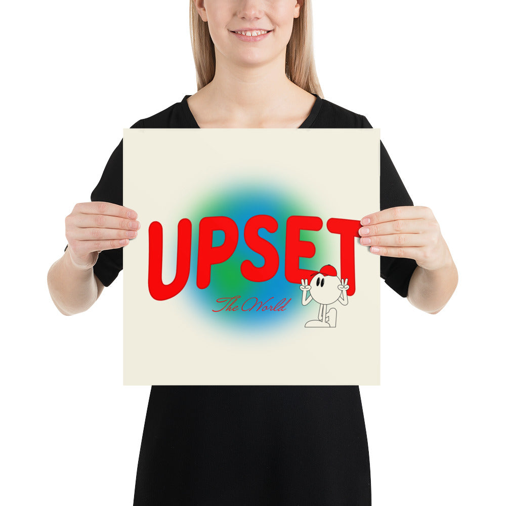 POSTER - Upset The World