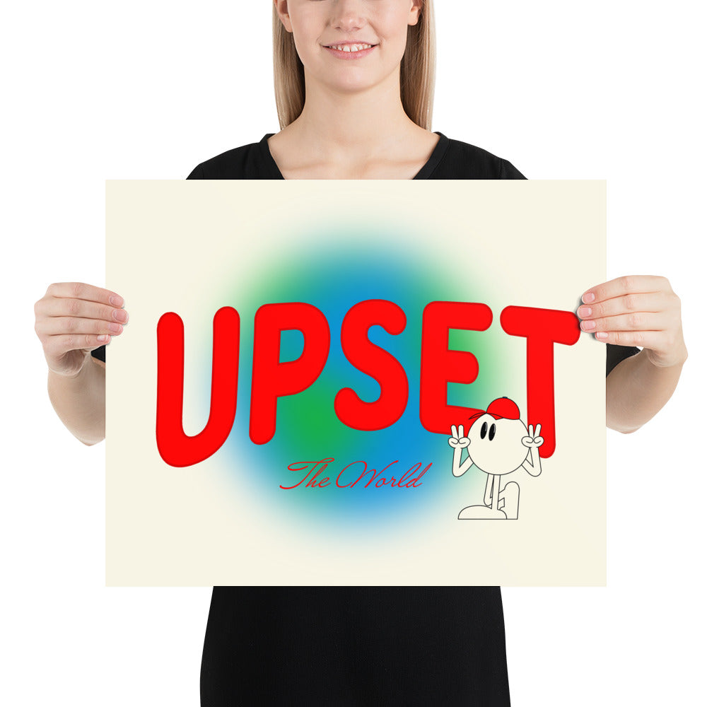 POSTER - Upset The World