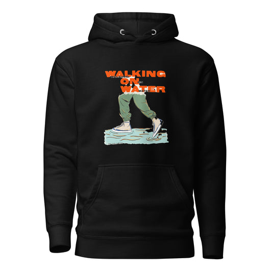 WALKING ON WATER - Unisex Hoodie