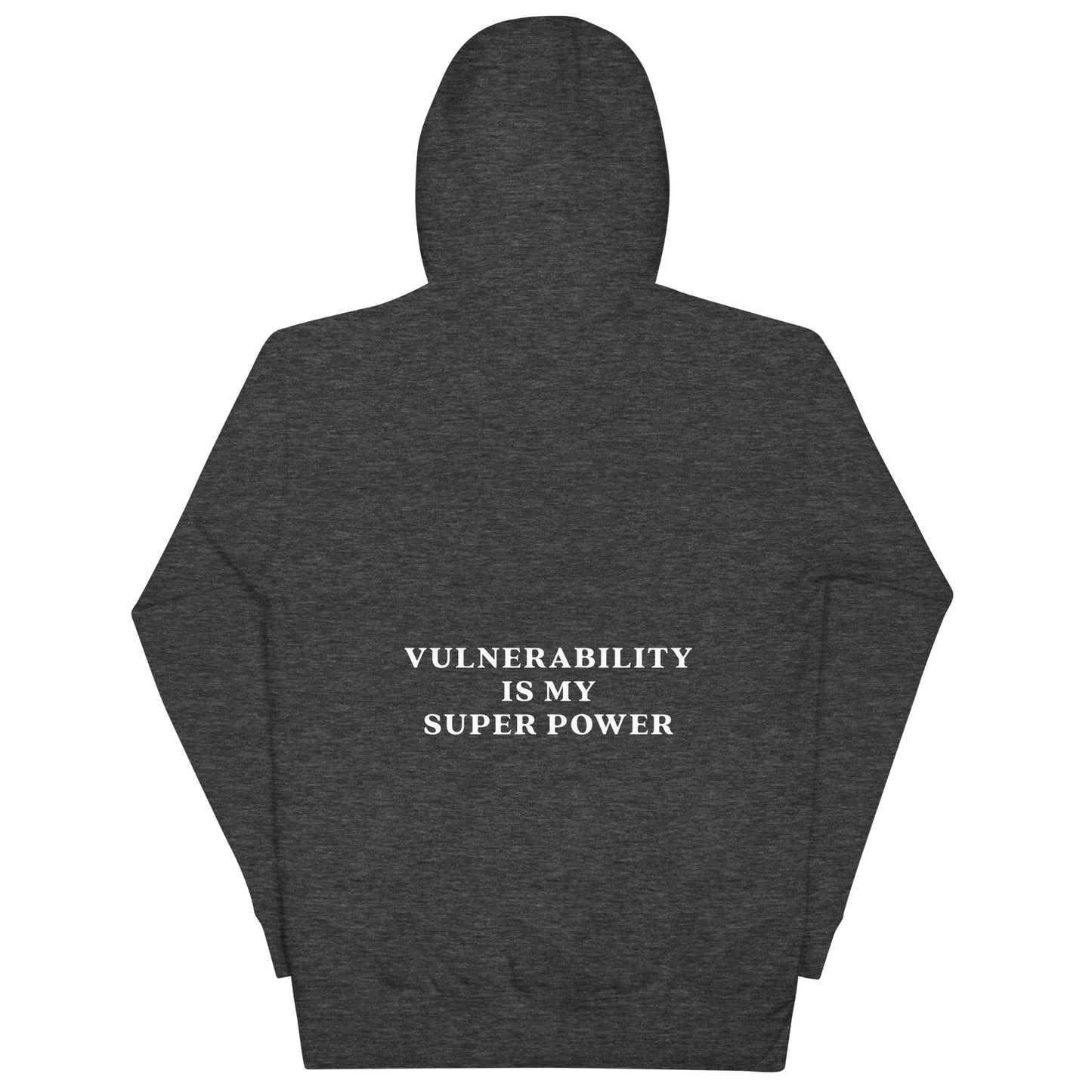 Unisex Hoodie - Vulnerability is my super power