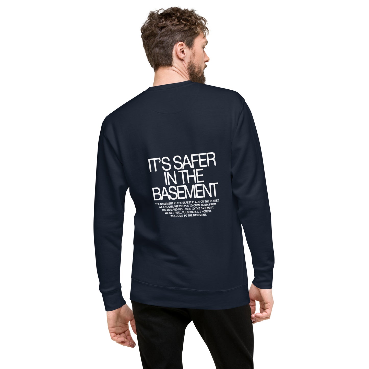 Basement Mantra | Credit: crtv.jay | Unisex Premium Sweatshirt