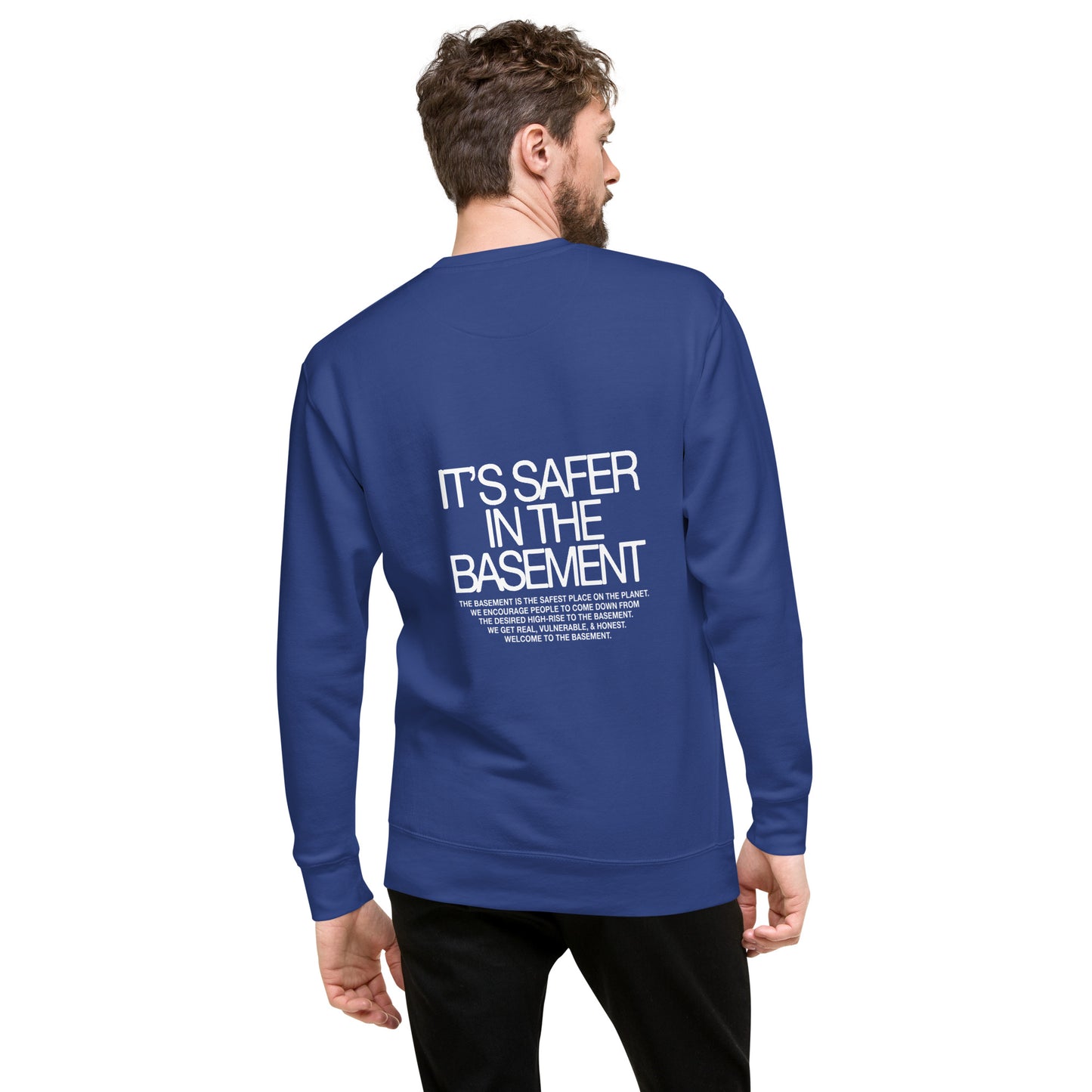 Basement Mantra | Credit: crtv.jay | Unisex Premium Sweatshirt
