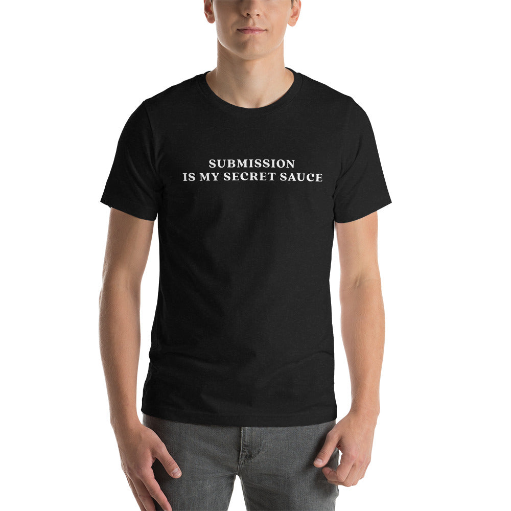 Unisex t-shirt | Submission is my secret sauce