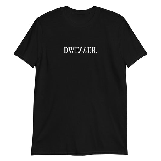 DWELLER - Short-Sleeve Unisex T-Shirt