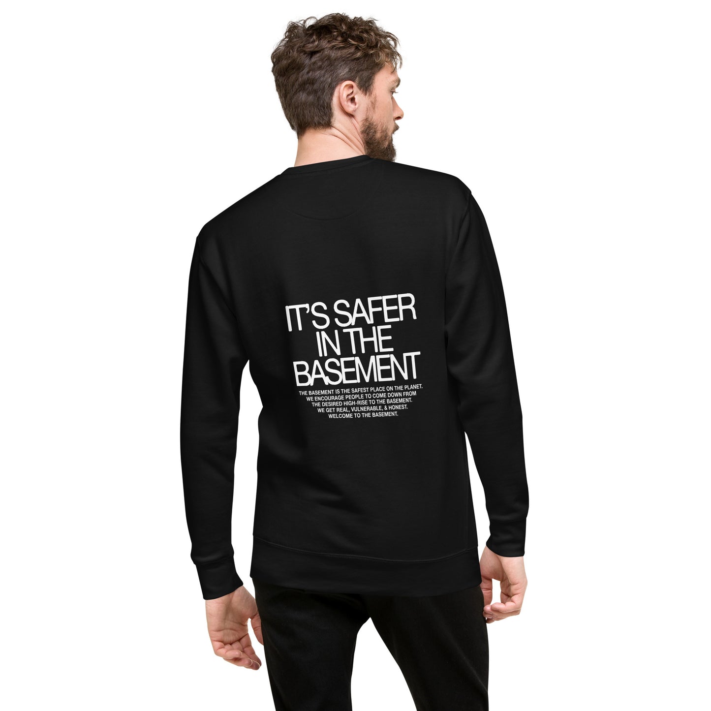 Basement Mantra | Credit: crtv.jay | Unisex Premium Sweatshirt
