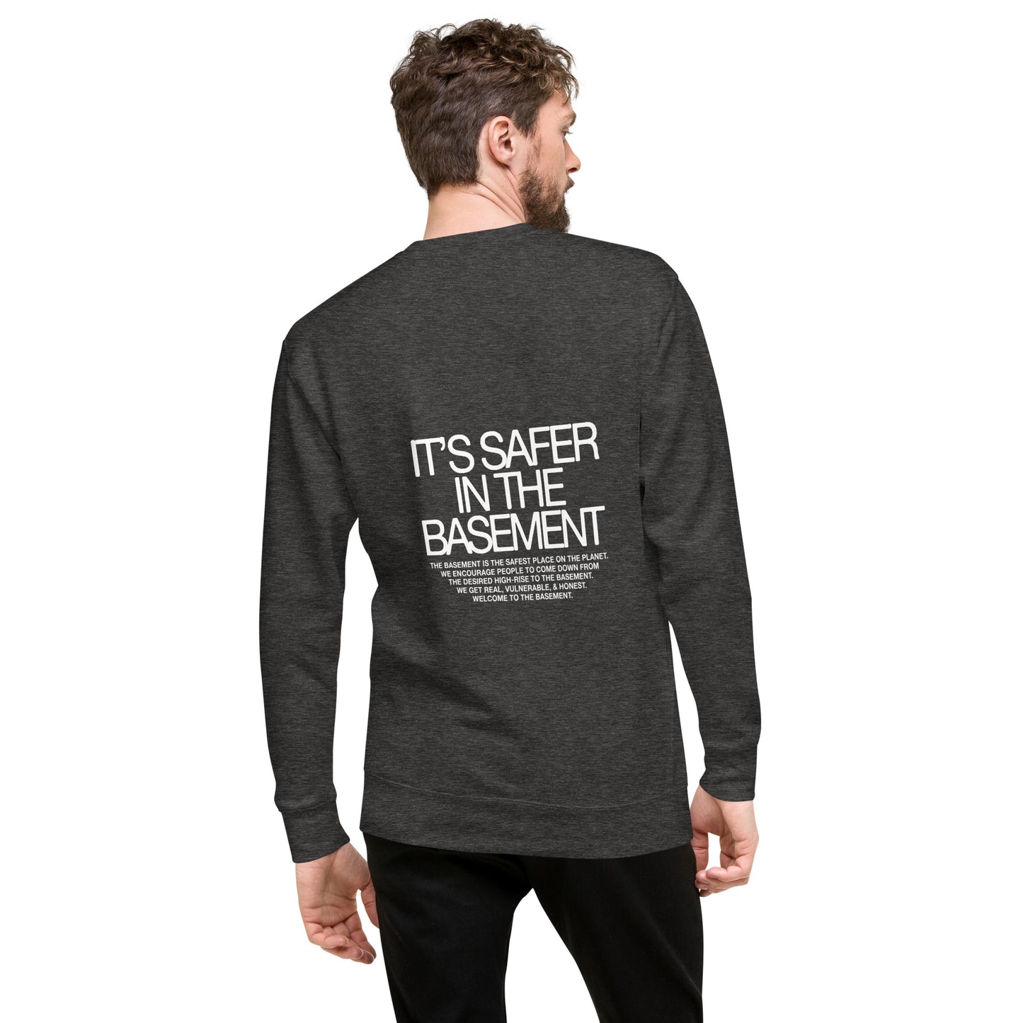 Basement Mantra | Credit: crtv.jay | Unisex Premium Sweatshirt