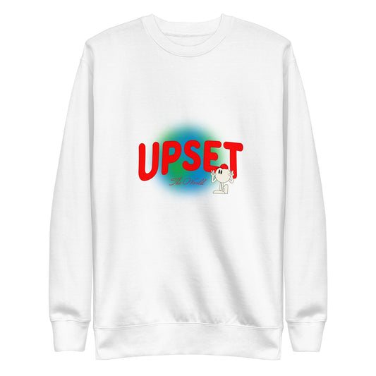 Upset The World - Unisex Premium Sweatshirt